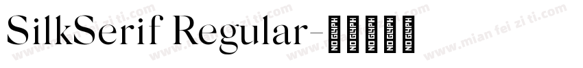 SilkSerif Regular字体转换